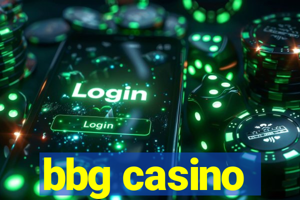 bbg casino